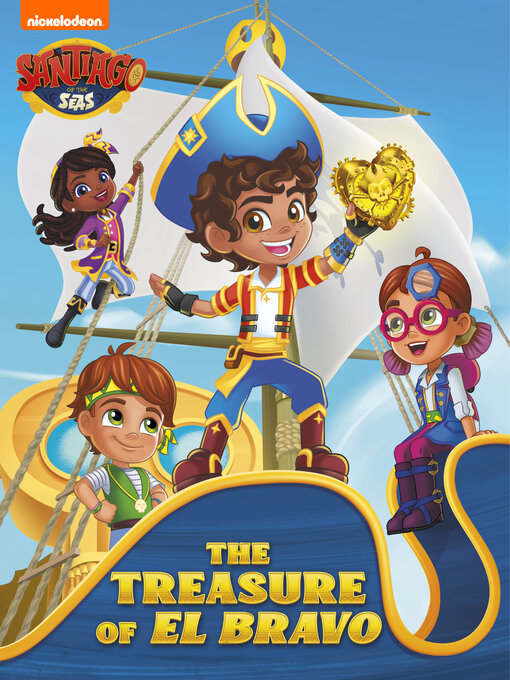 Title details for The Treasure of El Bravo (Santiago of the Seas) by Nickelodeon Publishing - Available